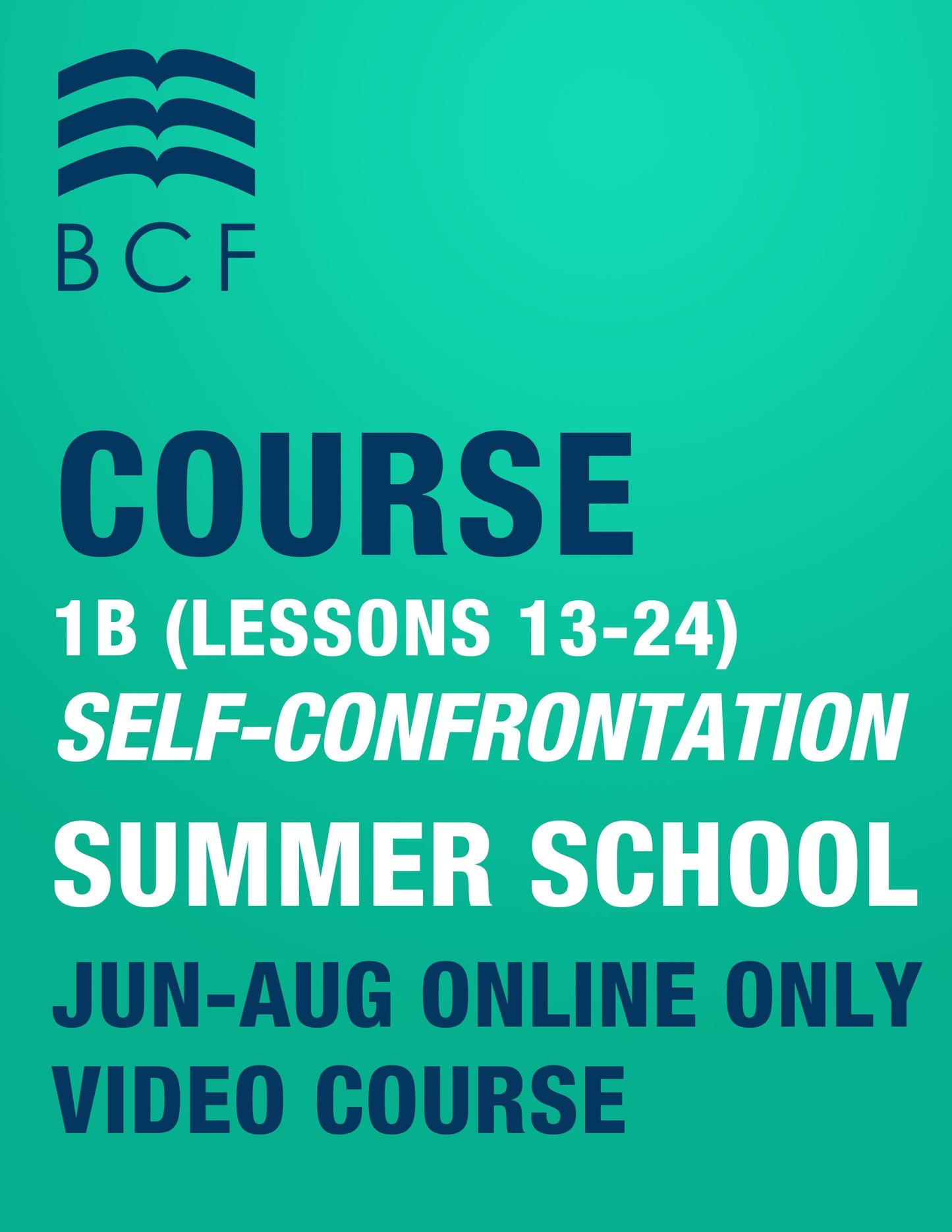 COURSE - Self-Confrontation Summer School 1B lessons 13-24 - $25 2026