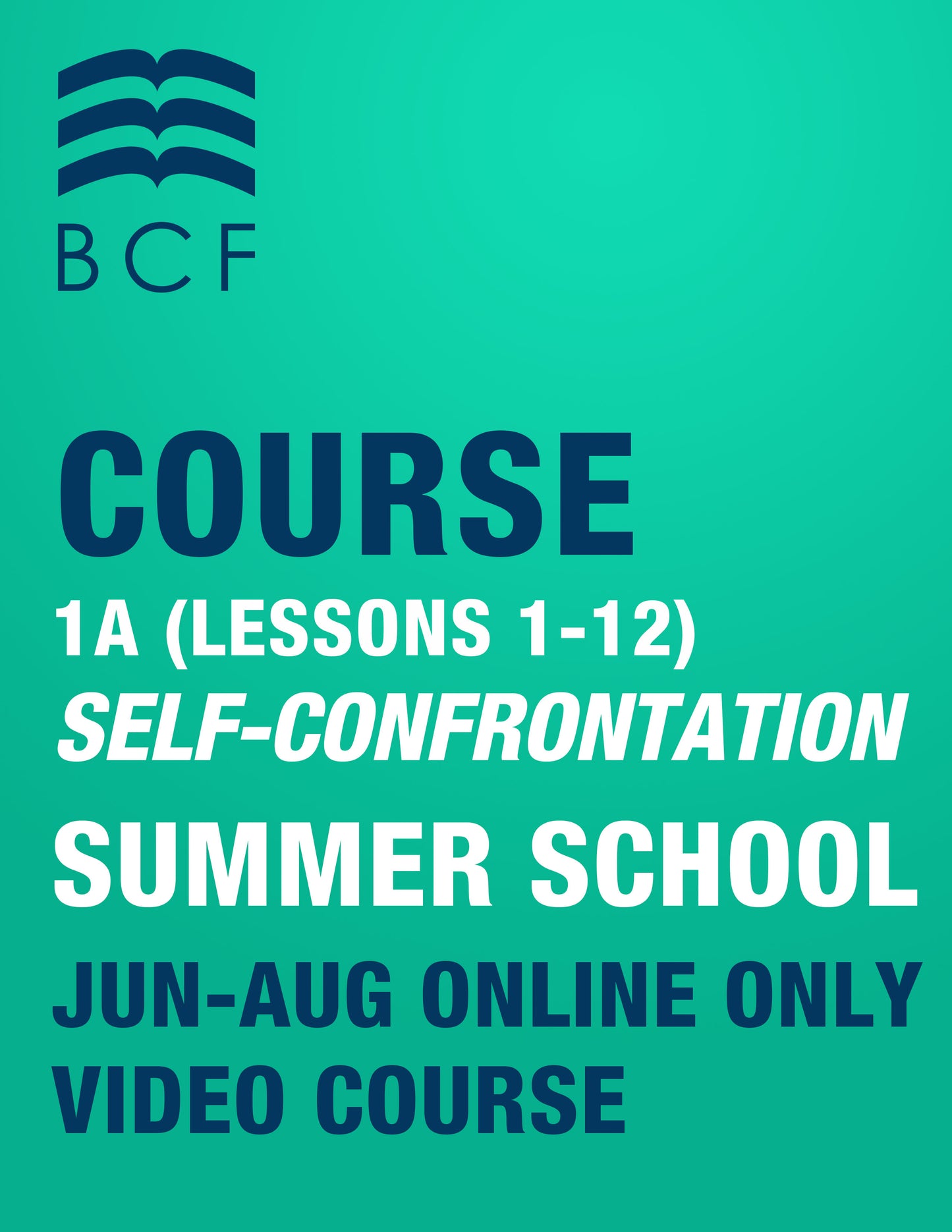 COURSE - Self-Confrontation Summer School 1A lessons 1-12 - $30 plus materials (** Print, PDF versions available) 2026