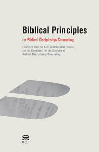 Biblical Principles for Discipleship/Counseling