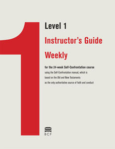 Level 1 Guide Level 1 Instructor's Guide: Weekly – BCF Ministries